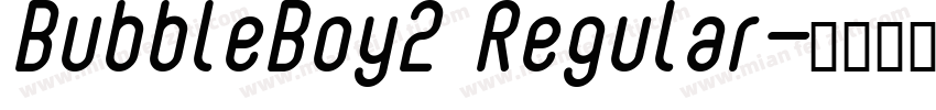 BubbleBoy2 Regular字体转换